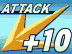 アタック+10